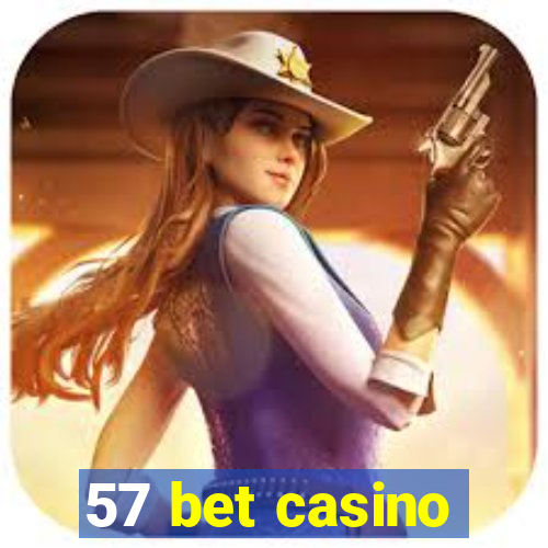 57 bet casino